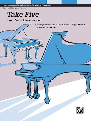 Take Five (2p, 8h)<br>Arrangement for Two Pianos / Eight Hands