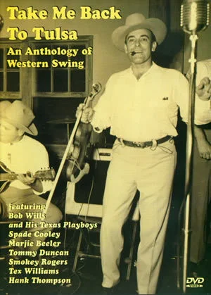 Take Me Back To Tulsa<br>An Anthology of Western Swing
