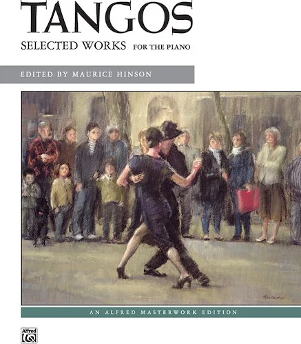 Tangos: Selected Works for the Piano