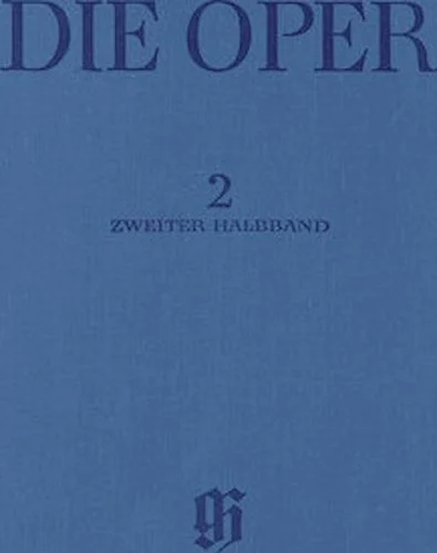 Tarare - 2. Halbband - The Opera, Masterpieces of Operatic History, Volume 2