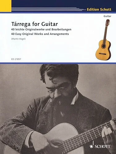 Tarrega for Guitar - 40 Easy Original Works and Arrangements