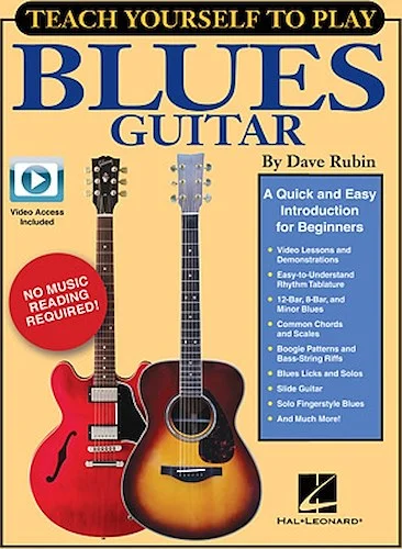 Teach Yourself to Play Blues Guitar - A Quick and Easy Introduction for Beginners