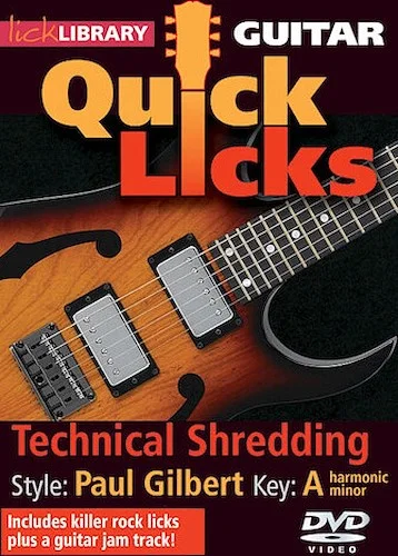 Technical Shredding - Quick Licks - Style: Paul Gilbert; Key: A