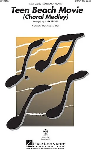 Teen Beach Movie - Choral Medley