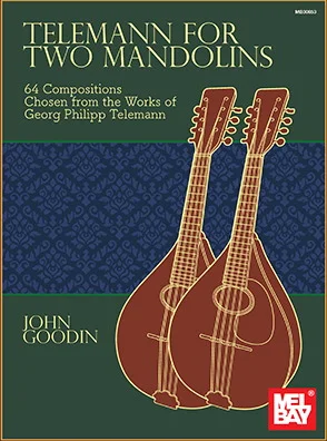 Telemann for Two Mandolins<br>64 Compositions Chosen from the Works of Georg Philipp Telemann