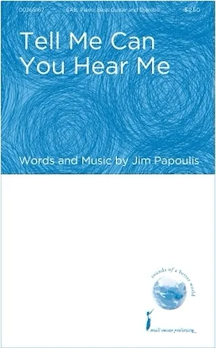 Tell Me Can You Hear Me