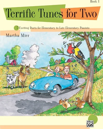 Terrific Tunes for Two, Book 1: 7 Exciting Duets for Elementary to Late Elementary Pianists