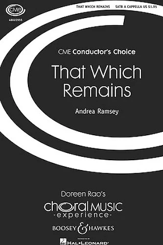 That Which Remains - CME Conductor's Choice
