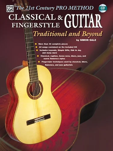 The 21st Century Pro Method: Classical & Fingerstyle Guitar -- Traditional and Beyond