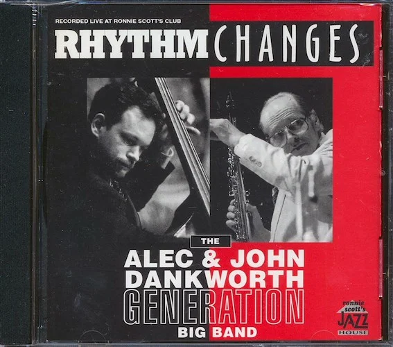 The Alec & John Dankworth Generation Big Band - Rhythm Changes