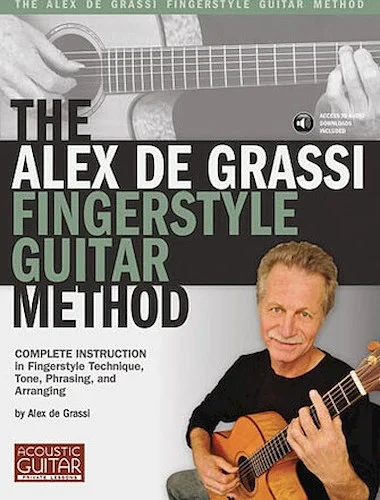 The Alex De Grassi Fingerstyle Guitar Method - Acoustic Guitar Private Lessons Series