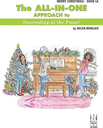 The All-in-One Approach to Succeeding at the Piano, Merry Christmas, Book 1A<br>