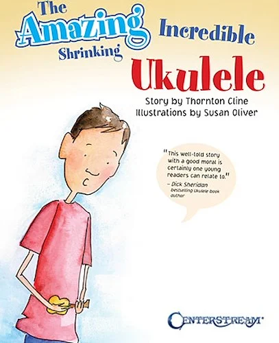 The Amazing Incredible Shrinking Ukulele