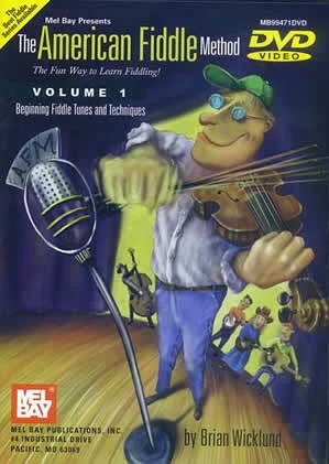 The American Fiddle Method Volume 1<br>Beginning Fiddle Tunes and Techniques