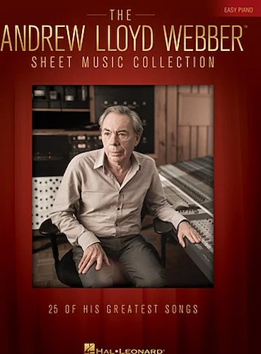 The Andrew Lloyd Webber Sheet Music Collection for Easy Piano