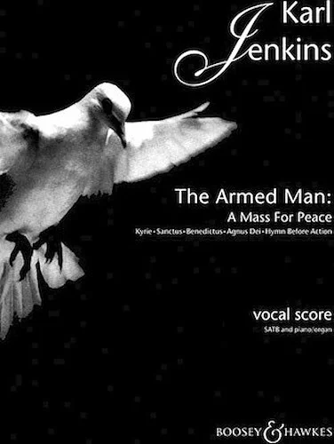 The Armed Man (Choral Suite) - A Mass for Peace