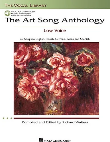 The Art Song Anthology - Low Voice - With online audio of Recorded Diction Lessons and Piano Accompaniments