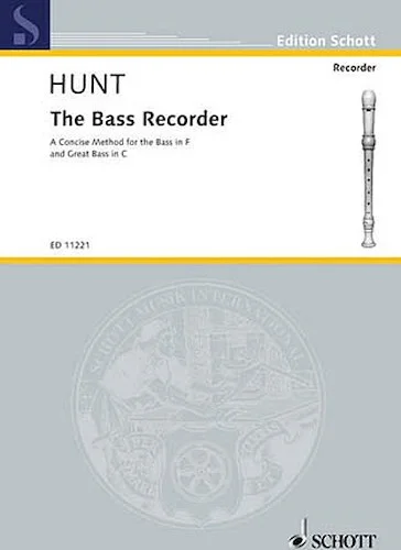 The Bass Recorder - Concise Method for the Bass in F and Great Bass in C