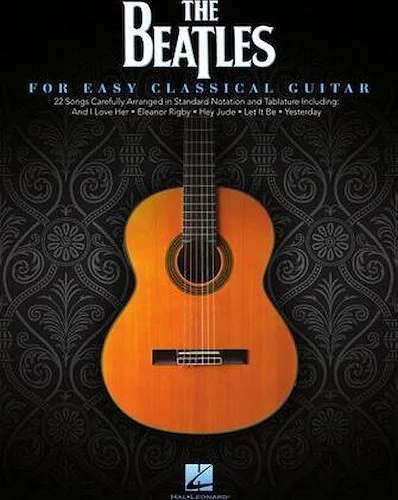 The Beatles - for Easy Classical Guitar