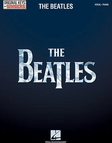The Beatles - Original Keys for Singers