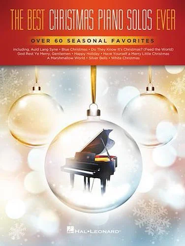 The Best Christmas Piano Solos Ever - Over 60 Seasonal Favorites