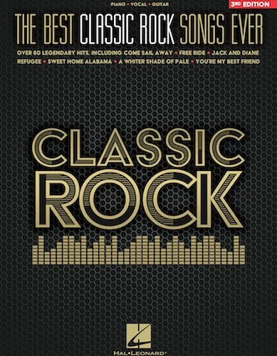 The Best Classic Rock Songs Ever - 3rd Edition