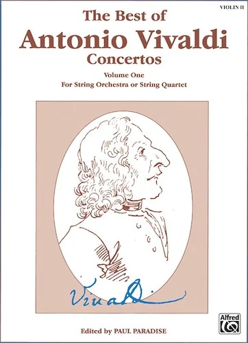 The Best of Antonio Vivaldi Concertos, Volume One: For String Orchestra or String Quartet