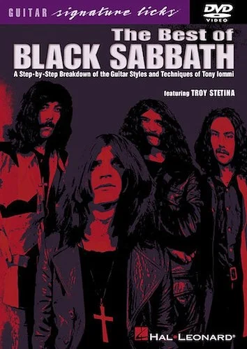 The Best of Black Sabbath - A Step-by-Step Breakdown of the Guitar Styles and Techniques of Tony Iommi
