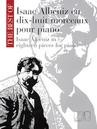 The Best of Isaac Albeniz - 18 Pieces for Piano
