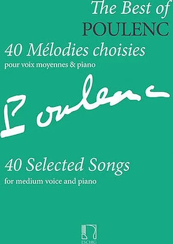 The Best of Poulenc - 40 Selected Songs - Original Keys