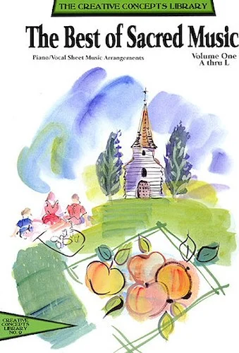 The Best of Sacred Music - Volume One - A-L