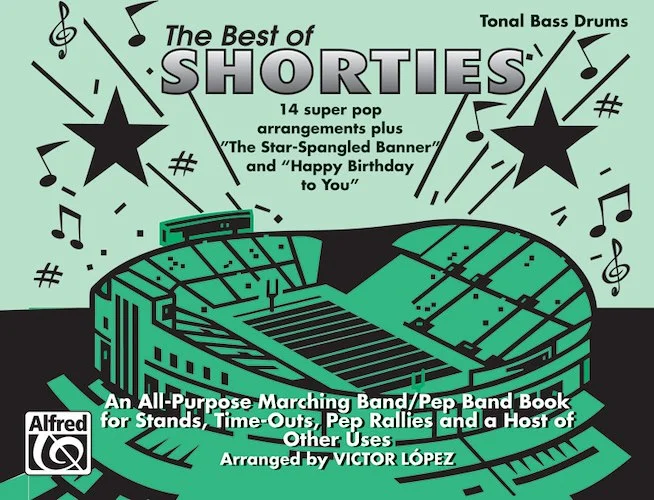 The Best of "Shorties": An All-Purpose Marching Band/Pep Band Book for Stands, Time-Outs, Pep Rallies, and a Host of Other Uses