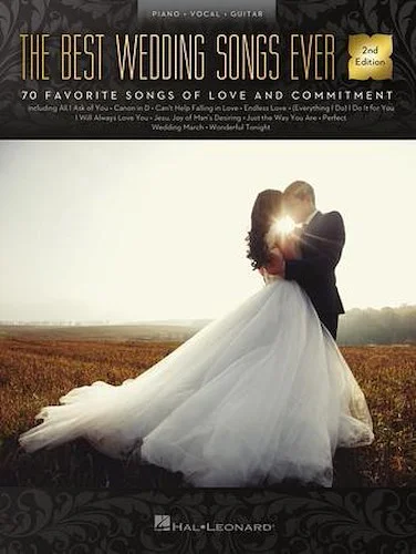 The Best Wedding Songs Ever - 2nd Edition