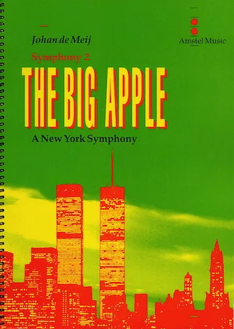 The Big Apple (A New York Symphony)(Symphony No. 2)