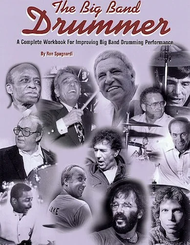 The Big Band Drummer - A Complete Workbook for Improving Big Band Drumming Performance