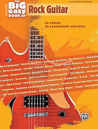 The Big Easy Book of Rock Guitar - 58 Songs by 42 Legendary Artists!
