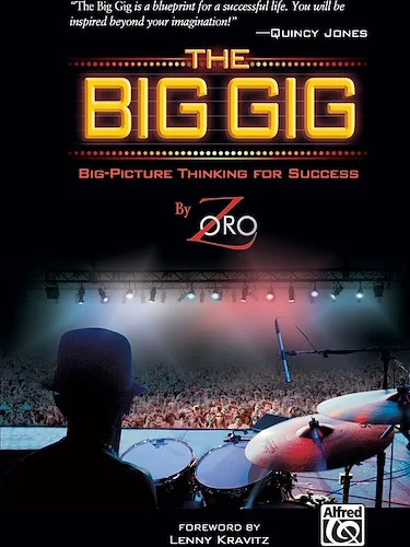 The Big Gig: Big-Picture Thinking for Success