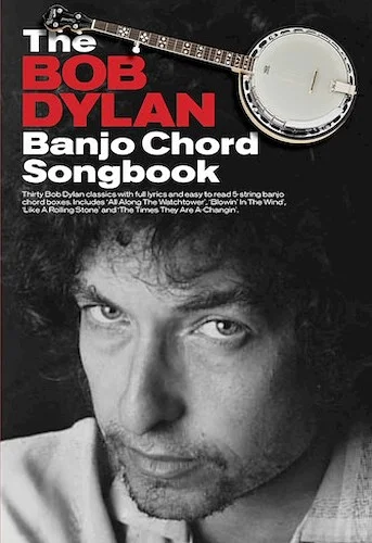 The Bob Dylan Banjo Chord Songbook