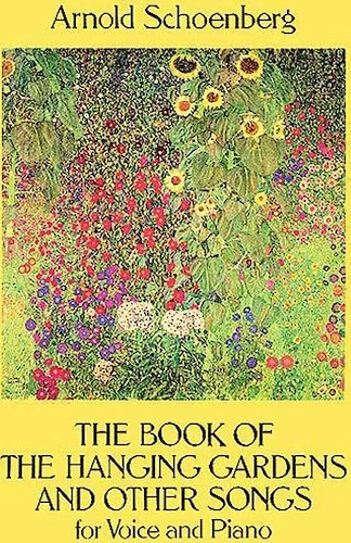 The Book of the Hanging Gardens and Other Songs for Solo Voice and Piano