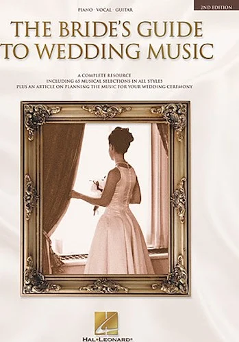 The Bride's Guide to Wedding Music - A Complete Resource