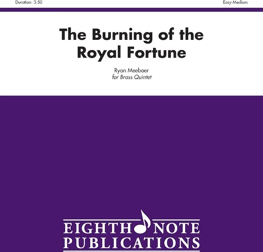 The Burning of the Royal Fortune