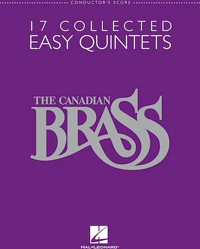 The Canadian Brass - 17 Collected Easy Quintets