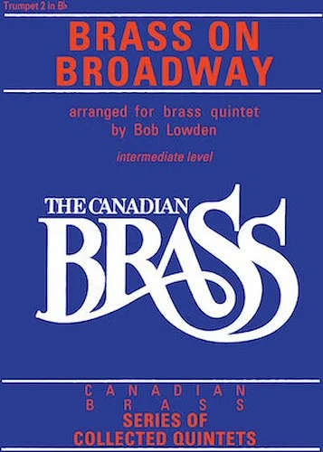 The Canadian Brass: Brass On Broadway