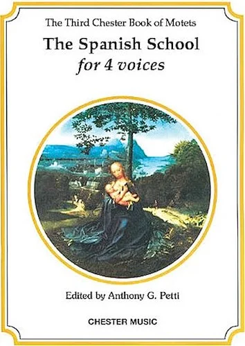 The Chester Book of Motets - Volume 3 - The Spanish School for 4 Voices