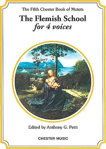 The Chester Book of Motets - Volume 5 - The Flemish School for 4 Voices