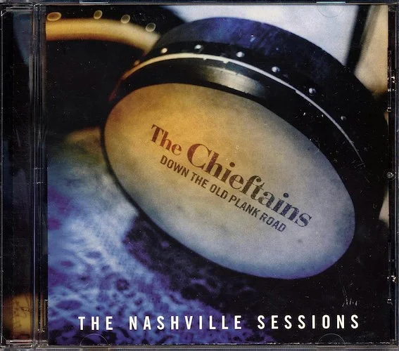 The Chieftains - Down The Old Plank Road: The Nashville Sessions