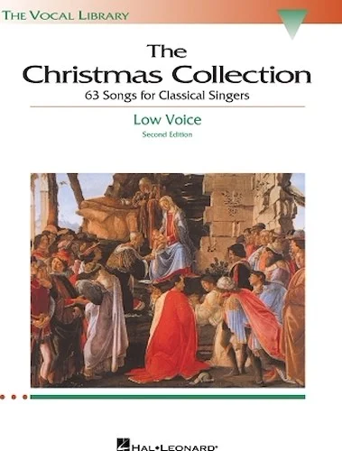 The Christmas Collection - 63 Songs for Classical Singers (Second Revision)