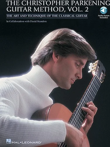 The Christopher Parkening Guitar Method - Volume 2 - Intermediate to Upper-Intermediate Level