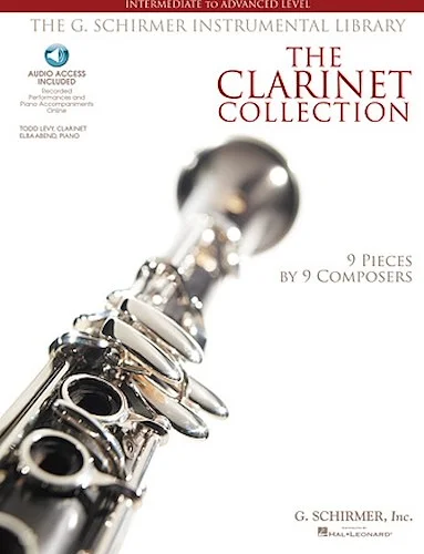 The Clarinet Collection - Intermediate to Advanced Level
9 Pieces by 9 Composers
The G. Schirmer Instrumental Library