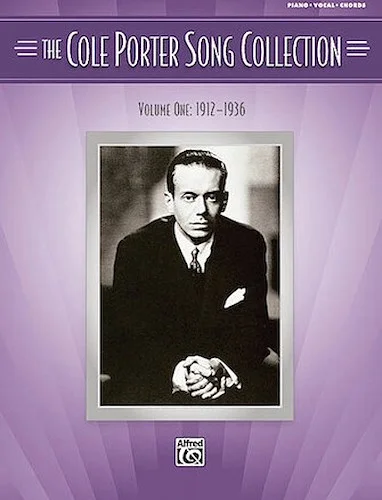 The Cole Porter Song Collection - Volume 1 - 1912-1936